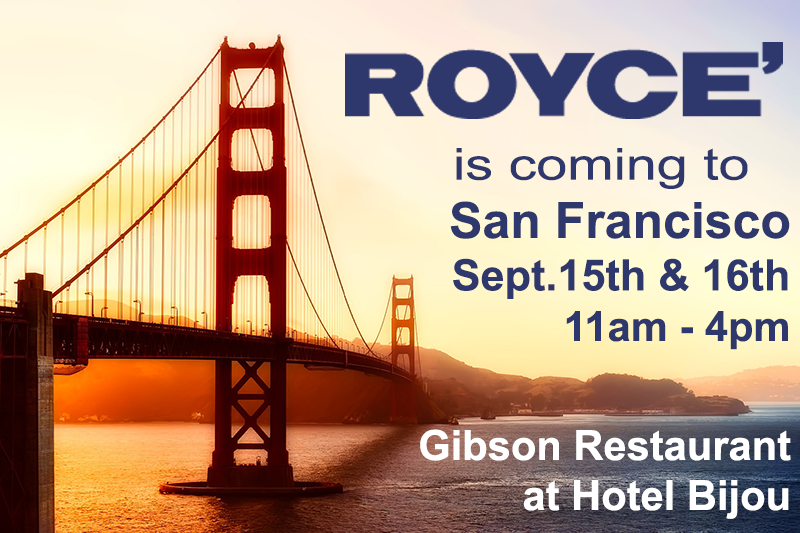 Off to the Golden Gate City: ROYCE’ is Popping Up in San Francisco on September 15th and 16th!